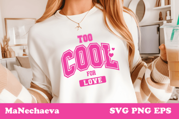 Download Too Cool for Love SVG Valentine Design - Love svg Collection